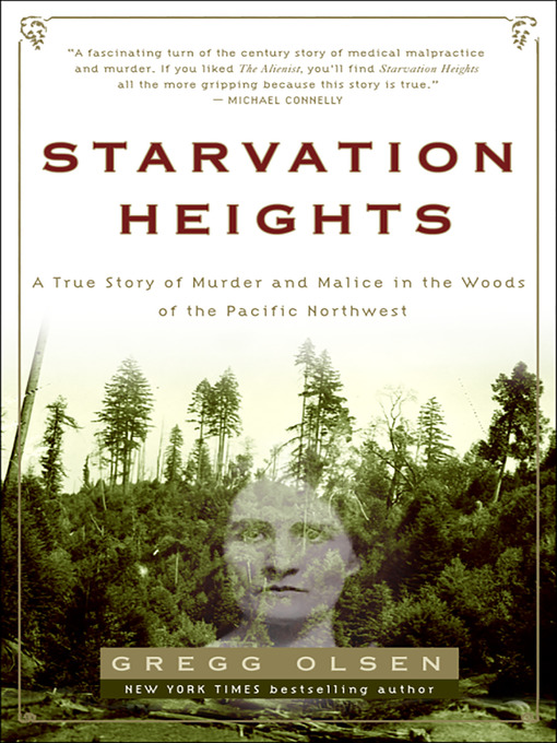 Title details for Starvation Heights by Gregg Olsen - Available